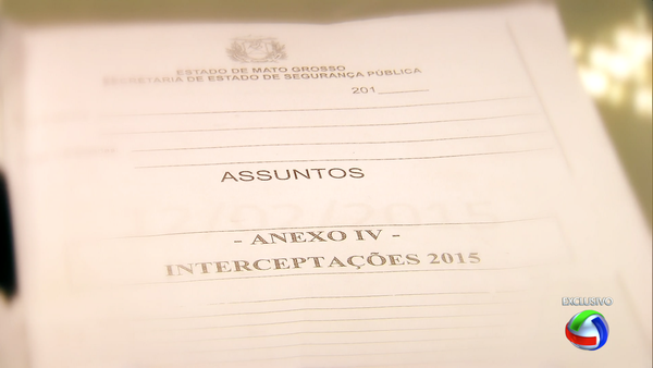 Esquema de grampos clandestinos em Mato Grosso veio  tona em maio deste ano